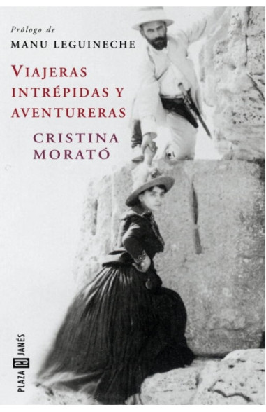 Viajeras intrépidas y aventureras de Cristina Morató.